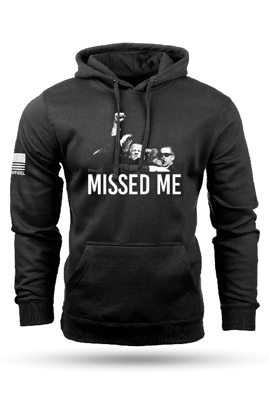 Missed Me - Hoodie