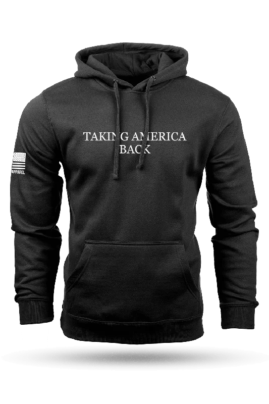 Taking America Back - Hoodie